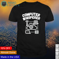 Computer whisperer - Adult & Kids T-Shirts, Sweatshirts & Hoodies apparel design preview 1