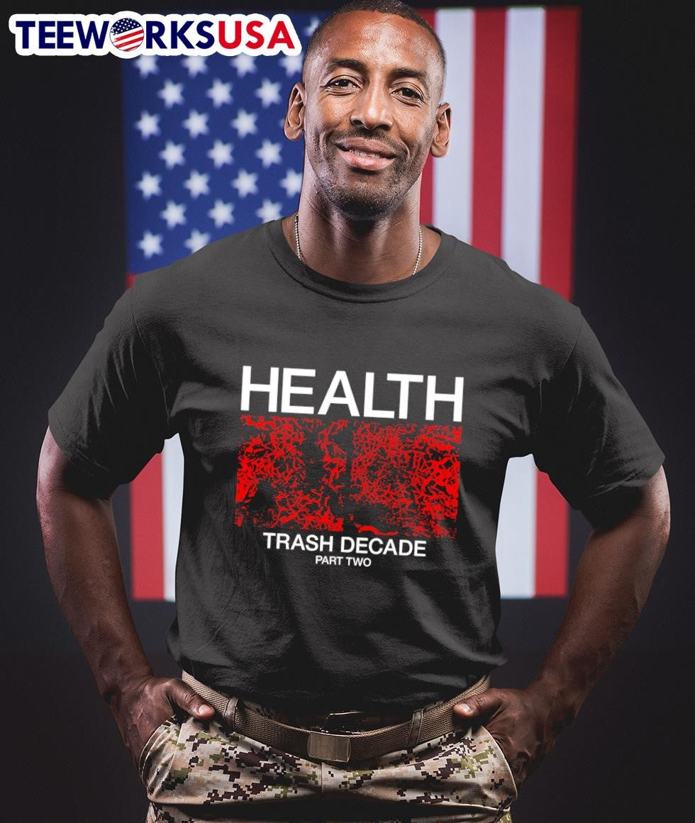 Health trash decade part two - Adult & Kids T-Shirts, Sweatshirts & Hoodies apparel design preview 1
