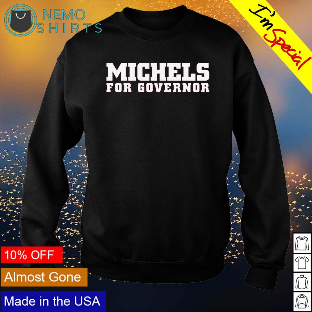 Tim Michels for governor - Adult & Kids T-Shirts, Sweatshirts & Hoodies apparel design preview 4