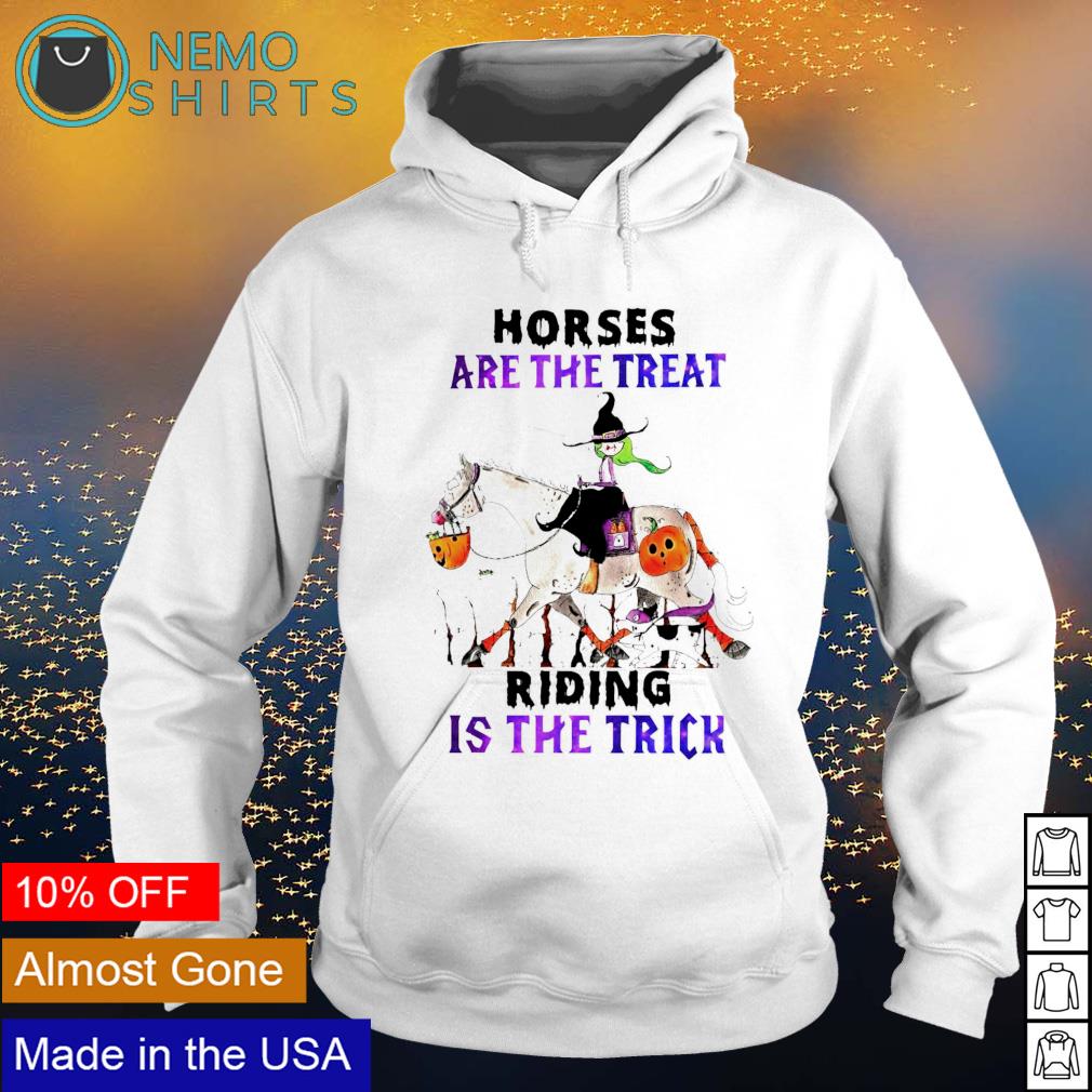 Horses are the treat riding is trick - Adult & Kids T-Shirts, Sweatshirts & Hoodies apparel design preview 2