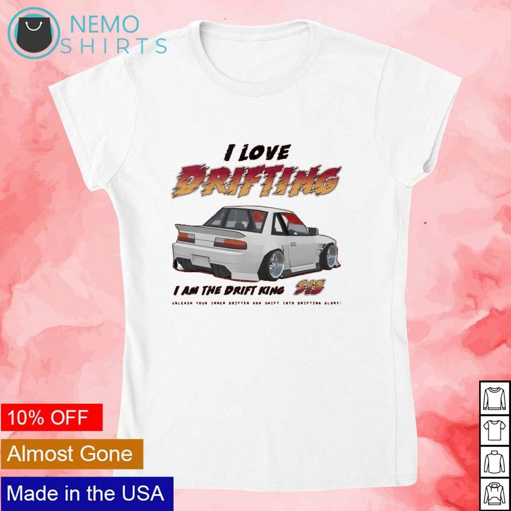 I love drifitng am the drift King - Adult & Kids T-Shirts, Sweatshirts & Hoodies apparel design preview 4
