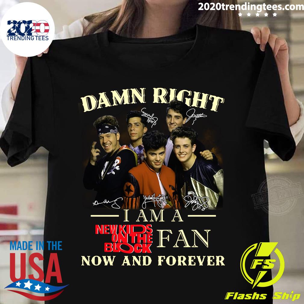 Damn Right Signature I Am A Fan Now And Forever - Adult & Kids T-Shirts, Sweatshirts & Hoodies apparel design preview 1