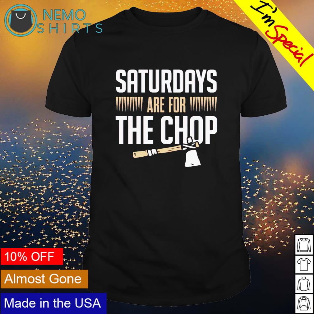 Saturdays are for the chop - Adult & Kids T-Shirts, Sweatshirts & Hoodies apparel design preview 1