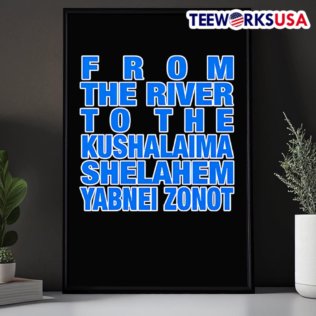 From The River To Kushalaima Shelahem Yabnei Zonot - Adult & Kids T-Shirts, Sweatshirts & Hoodies apparel design preview 5