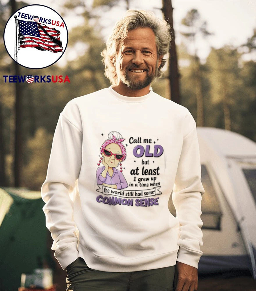 Call Me Old but at Least I Grew up in a Time - Adult & Kids T-Shirts, Sweatshirts & Hoodies apparel design preview 5