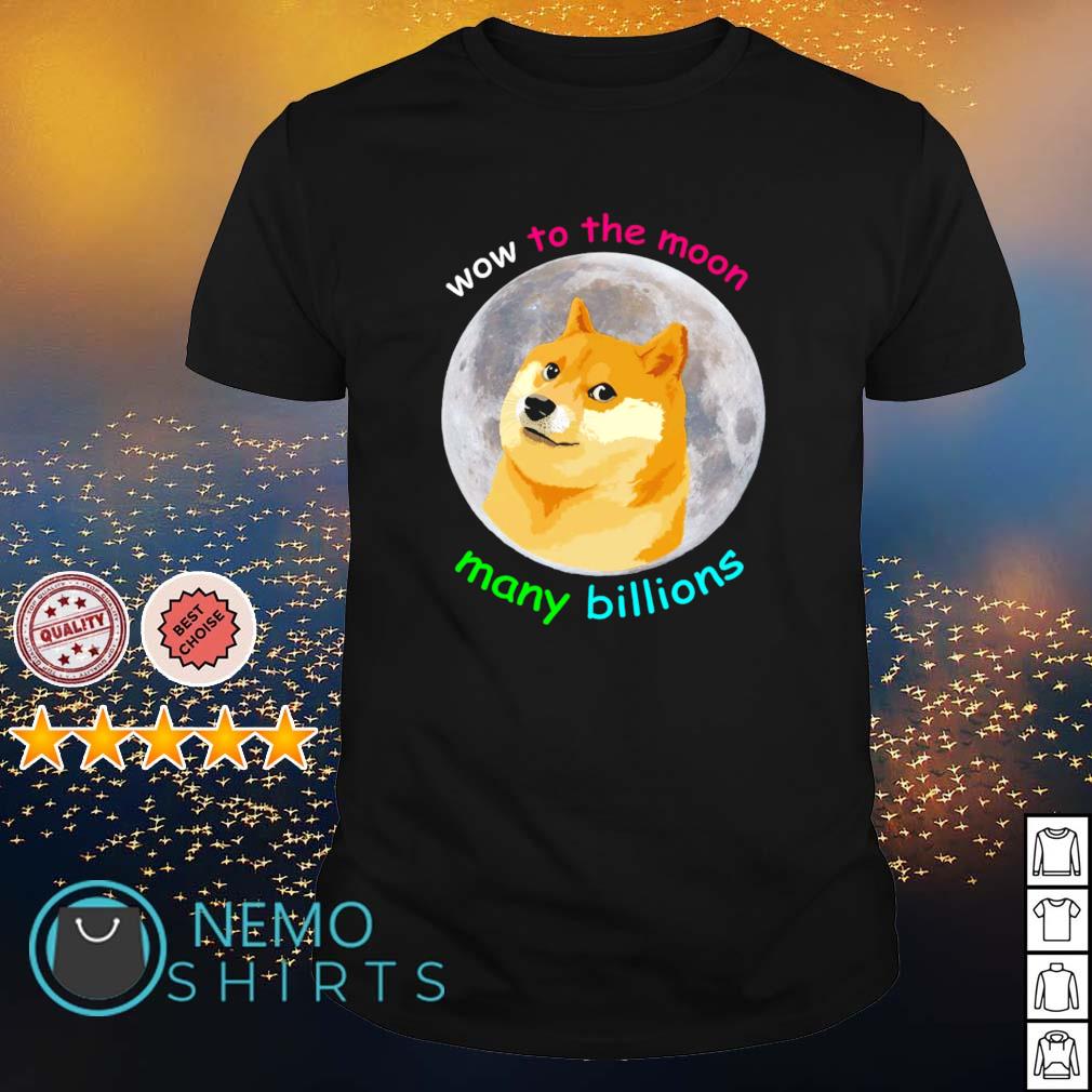 Doge wow to the moon many billions - Adult & Kids T-Shirts, Sweatshirts & Hoodies apparel design preview 1