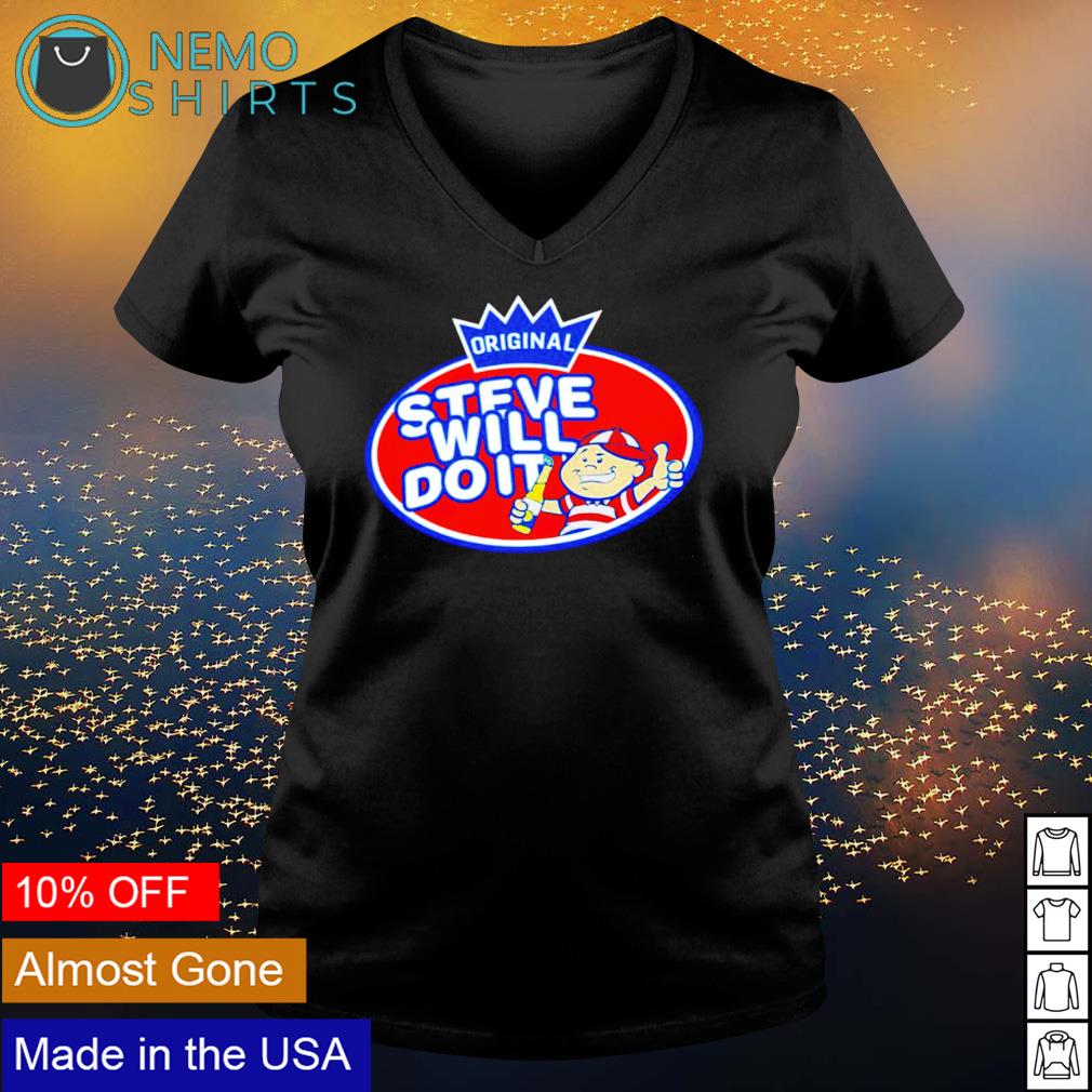 Steve will do it we run the internet - Adult & Kids T-Shirts, Sweatshirts & Hoodies apparel design preview 5