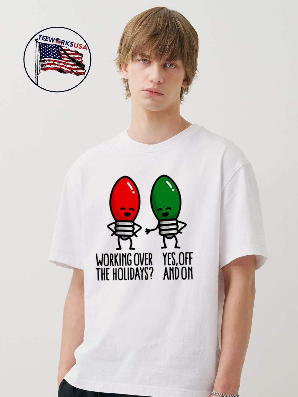 Christmas lights pun Working over holidays funny 2025 - Adult & Kids T-Shirts, Sweatshirts & Hoodies apparel design preview 1