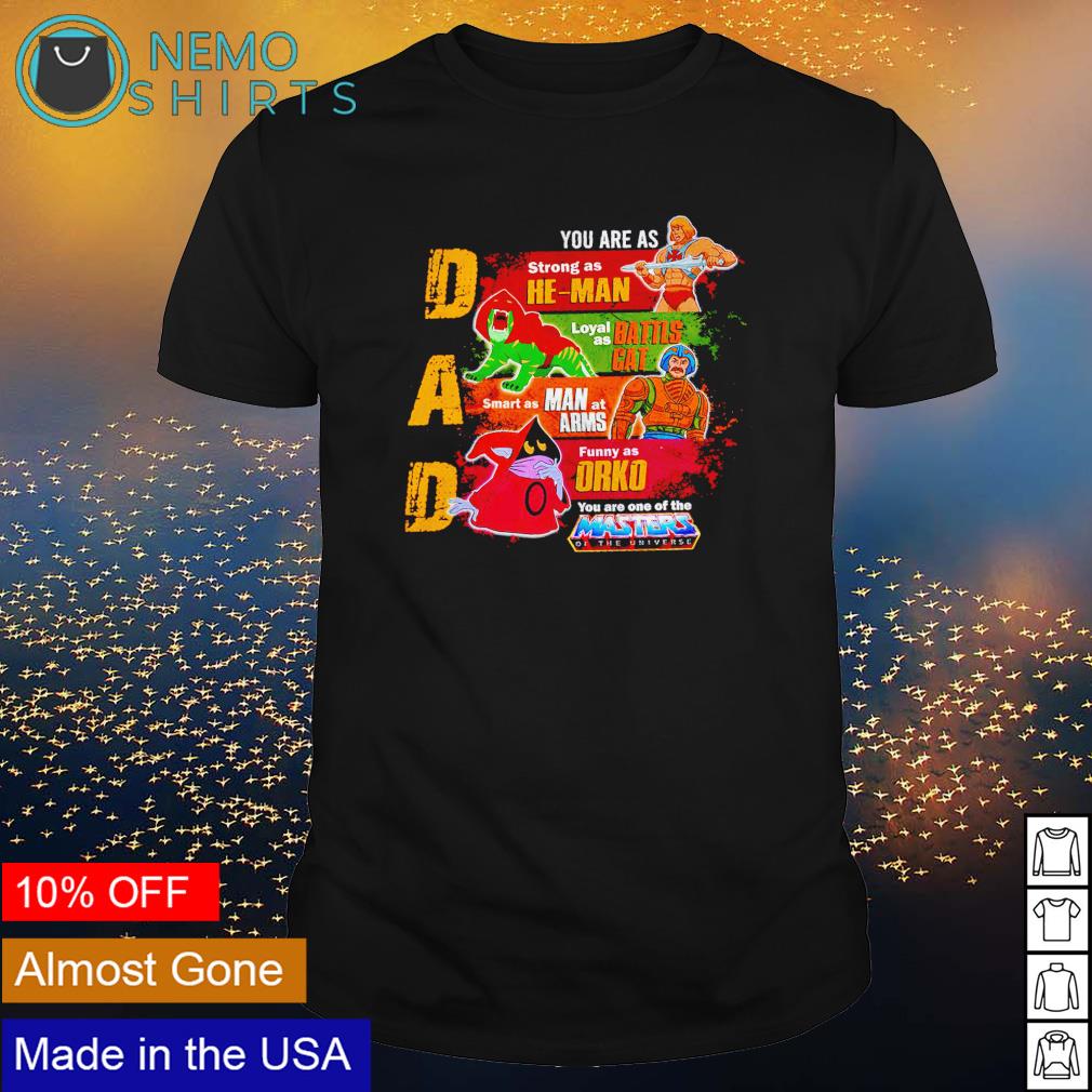 Dad you are as strong He-man loyal Battlecat - Adult & Kids T-Shirts, Sweatshirts & Hoodies apparel design preview 1