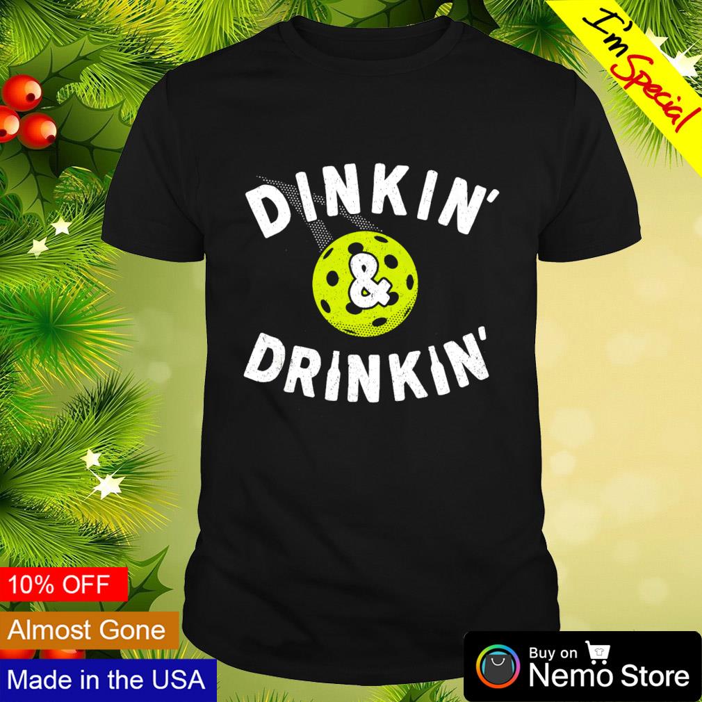 Dinkin' and drinkin' pickleball - Adult & Kids T-Shirts, Sweatshirts & Hoodies apparel design preview 1