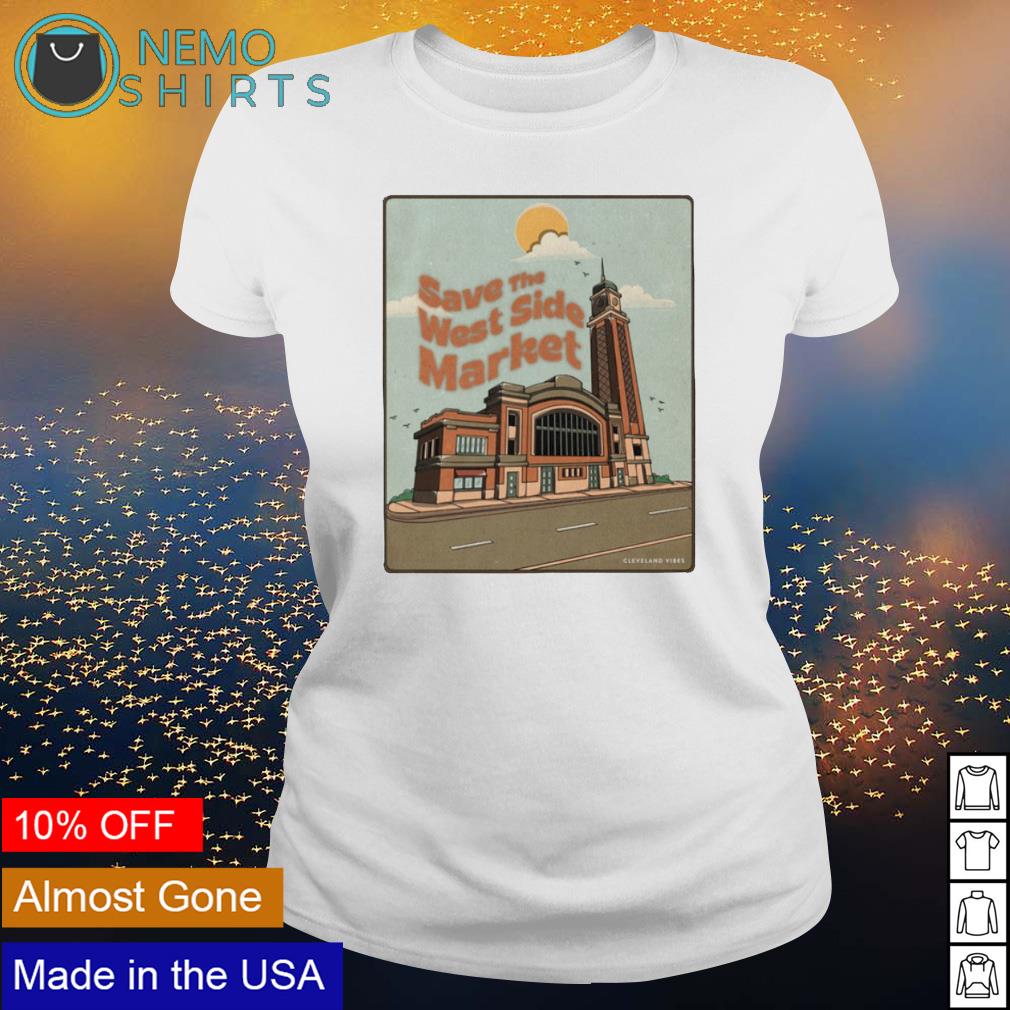 Cleveland save the west side market - Adult & Kids T-Shirts, Sweatshirts & Hoodies apparel design preview 3