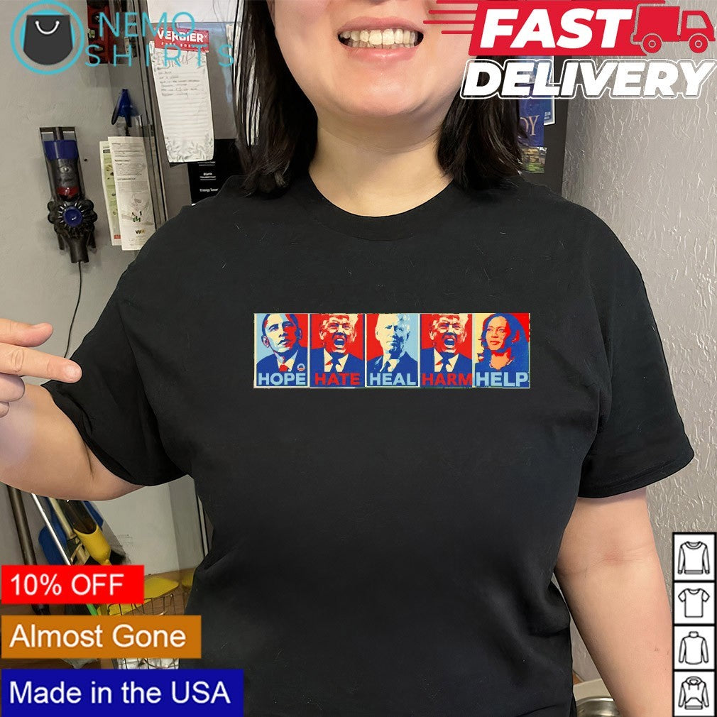 Obama hope Trump hate Biden heal harm Harris help - Adult & Kids T-Shirts, Sweatshirts & Hoodies apparel design preview 3