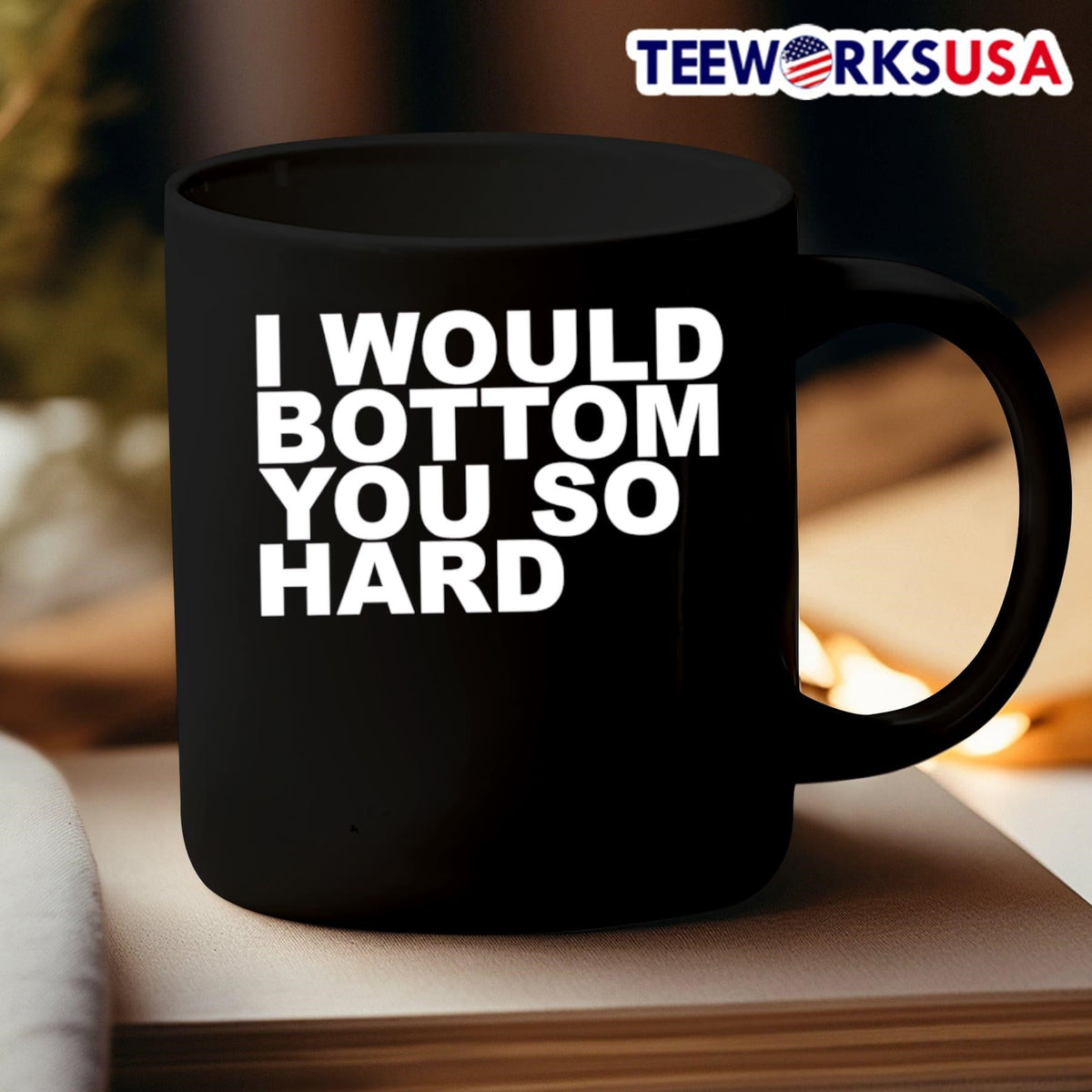 I Would Bottom You So Hard - Adult & Kids T-Shirts, Sweatshirts & Hoodies apparel design preview 3