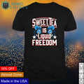 Sweet tea is liquid freedom 4th of July - Adult & Kids T-Shirts, Sweatshirts & Hoodies apparel design preview 1