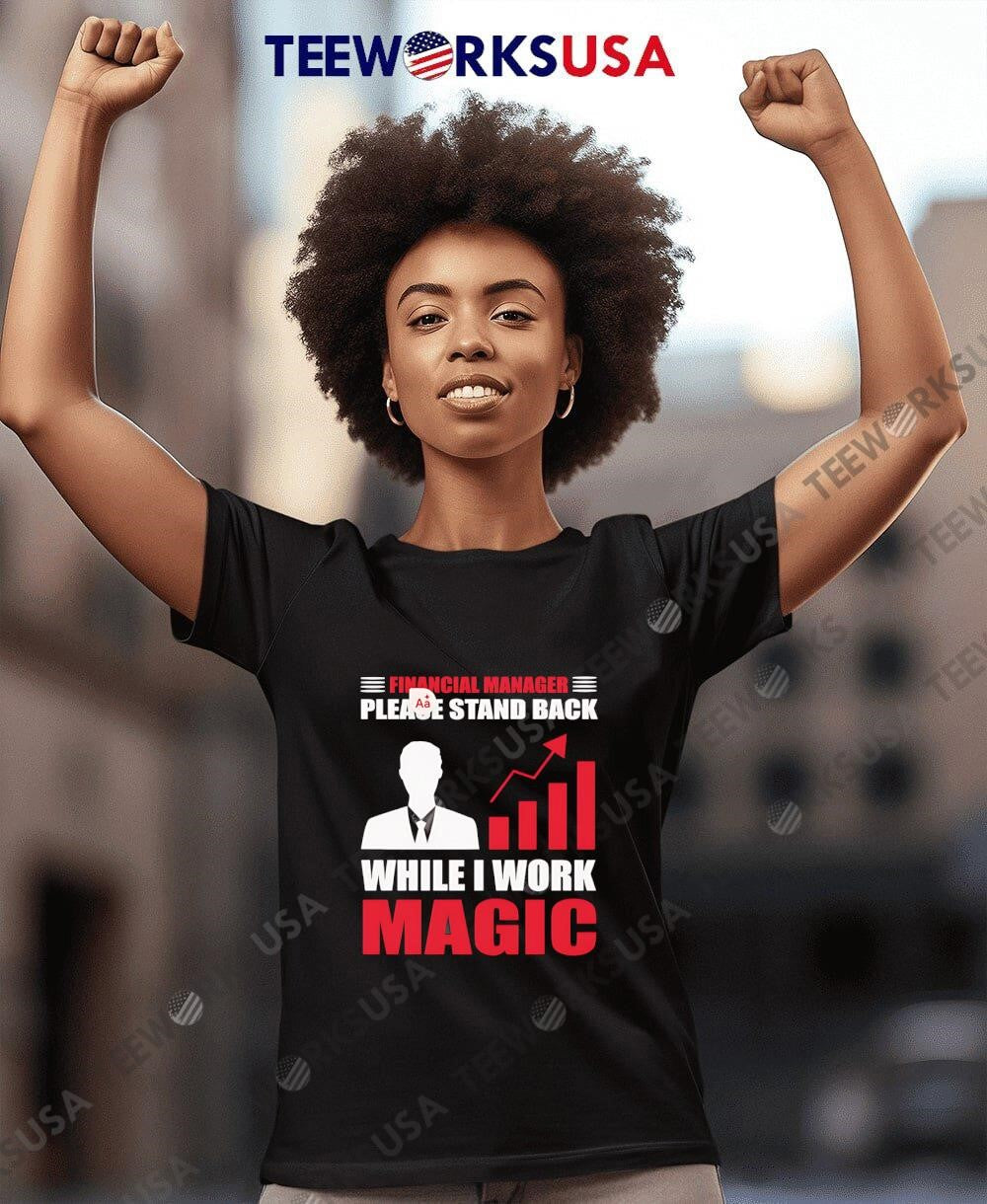 Financial Manager Please Stand Back While I Work - Adult & Kids T-Shirts, Sweatshirts & Hoodies apparel design preview 7