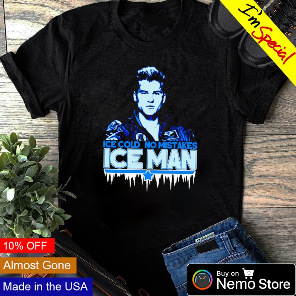 Ice cold no mistakes man - Adult & Kids T-Shirts, Sweatshirts & Hoodies apparel design preview 1