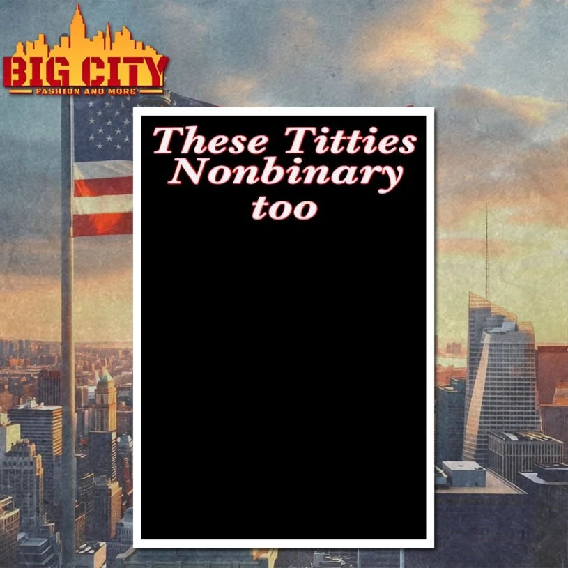 These Titties Nonbinary Too text - Adult & Kids T-Shirts, Sweatshirts & Hoodies apparel design preview 4