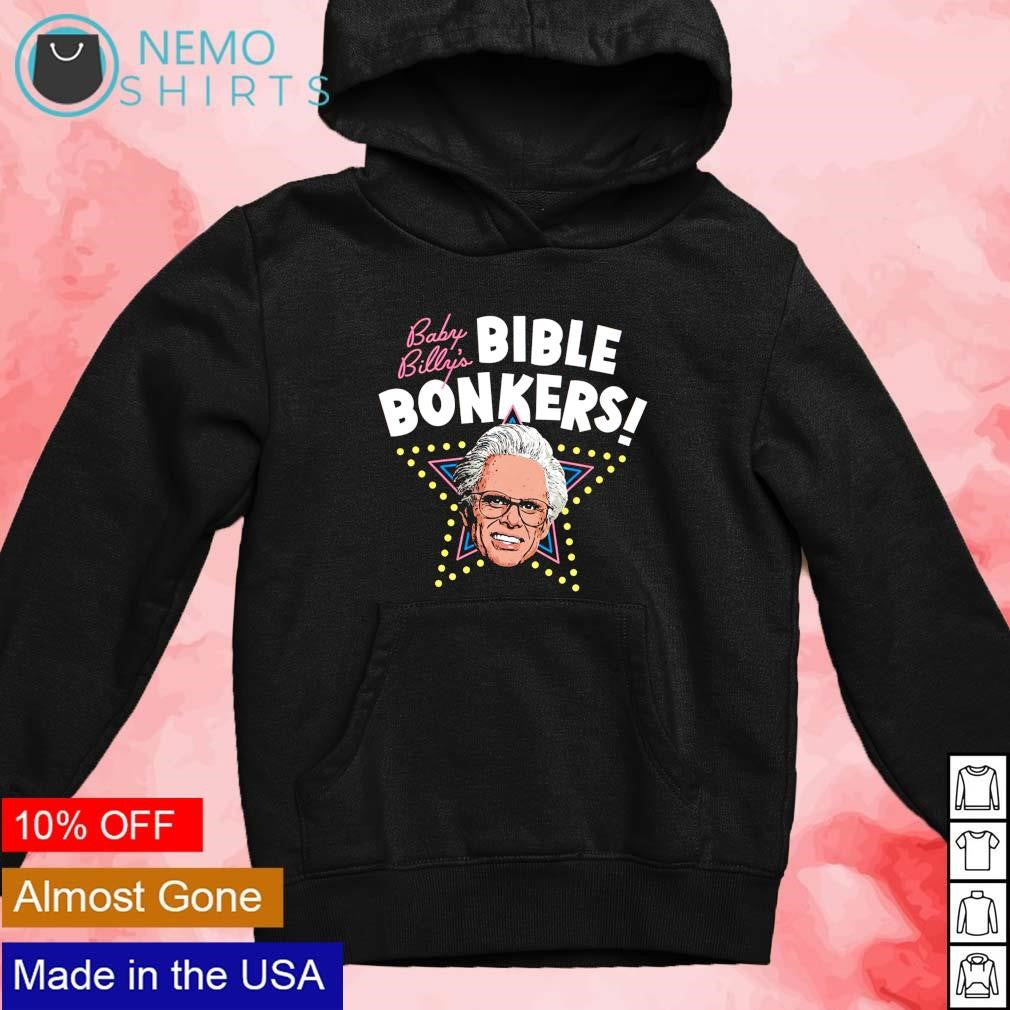 Baby Billy's Bible Bonkers - Adult & Kids T-Shirts, Sweatshirts & Hoodies apparel design preview 4