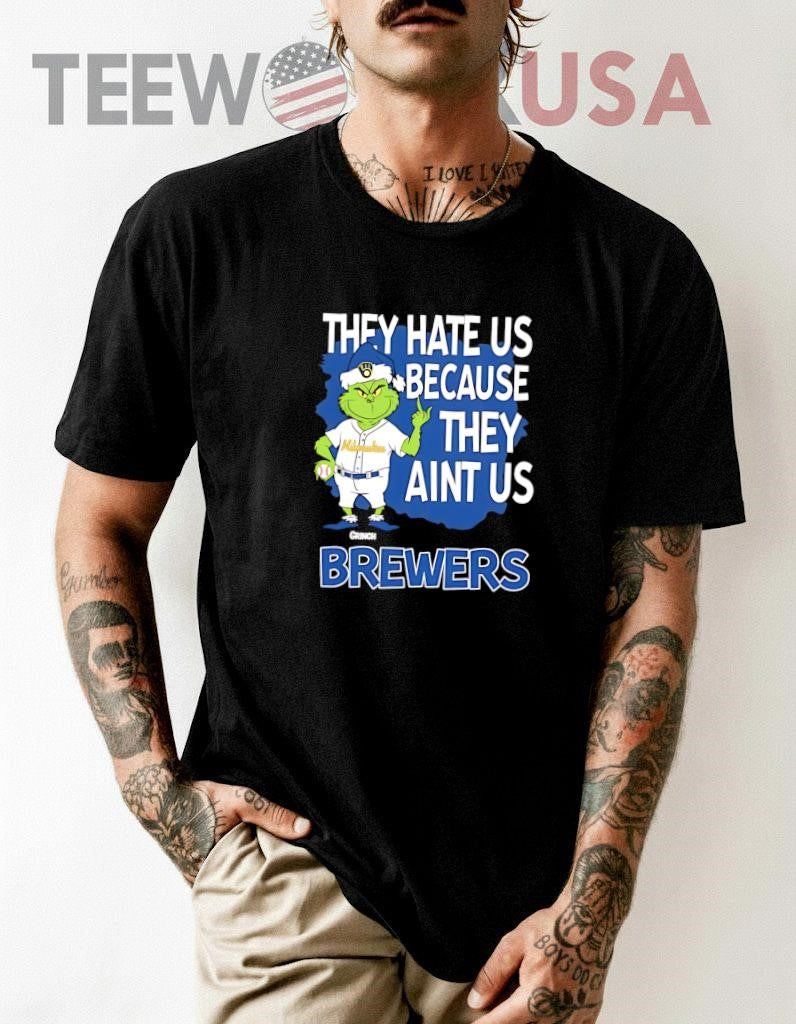 Milwaukee Brewers Grinch Christmas They Hate Us Ain't - Adult & Kids T-Shirts, Sweatshirts & Hoodies apparel design preview 1