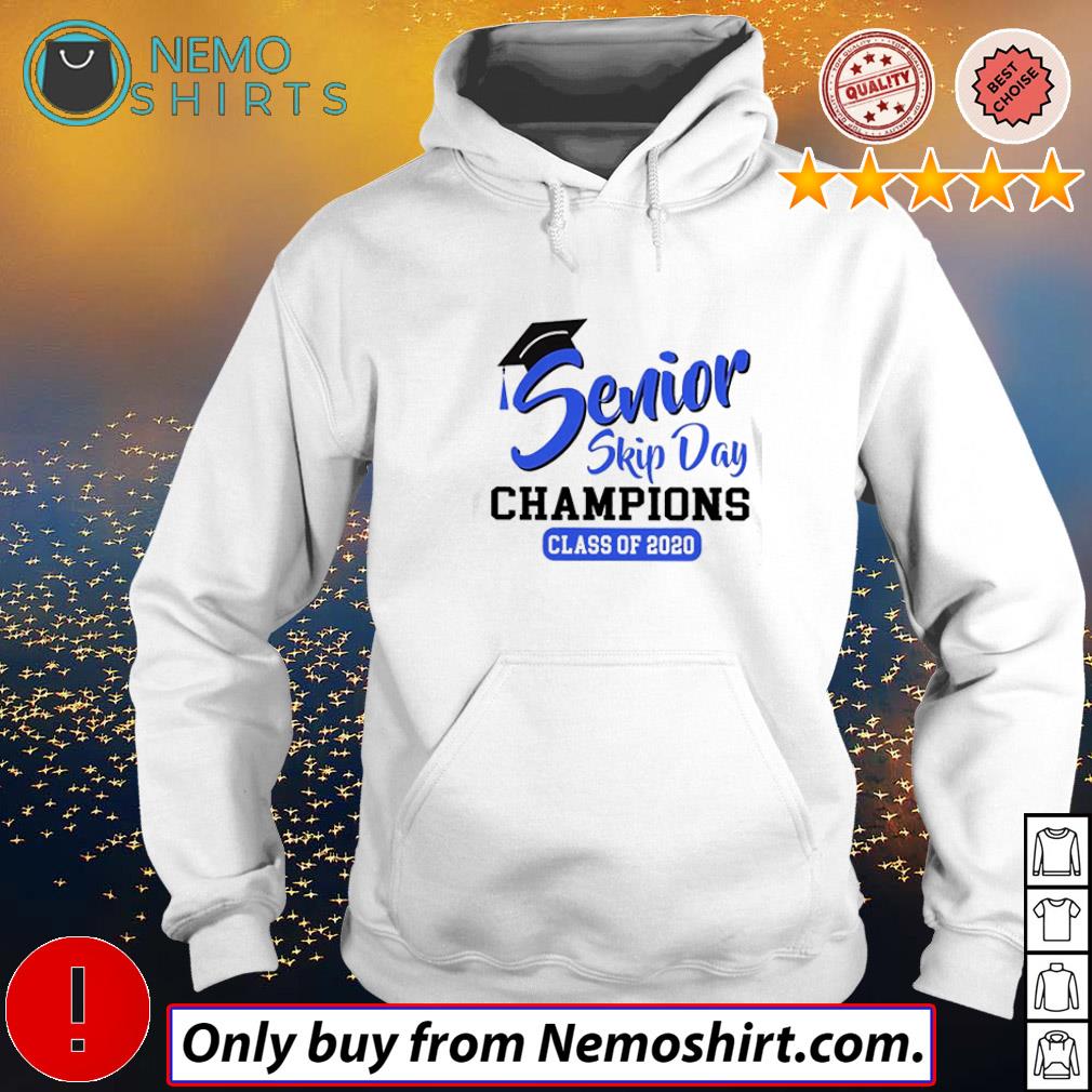 Senior skip day champions class of 2020 - Adult & Kids T-Shirts, Sweatshirts & Hoodies apparel design preview 2