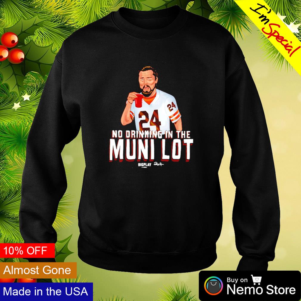 No drinking in the muni lot - Adult & Kids T-Shirts, Sweatshirts & Hoodies apparel design preview 4