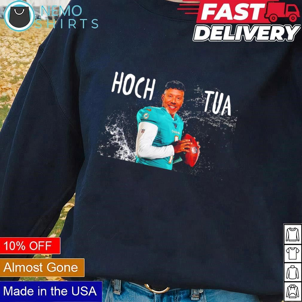 Hoch Tua Miami Dolphins - Adult & Kids T-Shirts, Sweatshirts & Hoodies apparel design preview 3