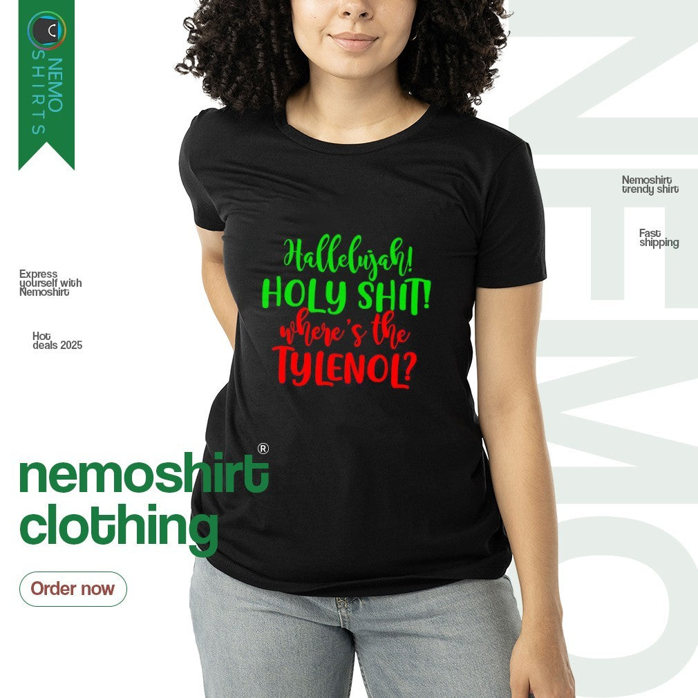 Hallelujah holy shit where is the tylenol Christmas - Adult & Kids T-Shirts, Sweatshirts & Hoodies apparel design preview 3