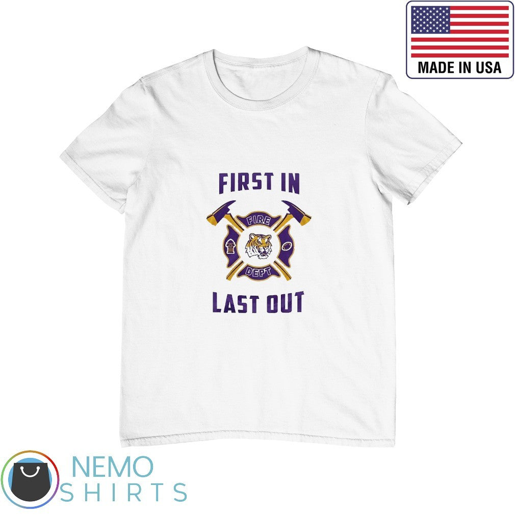 LSU Tigers first in fire dept last out - Adult & Kids T-Shirts, Sweatshirts & Hoodies apparel design preview 1
