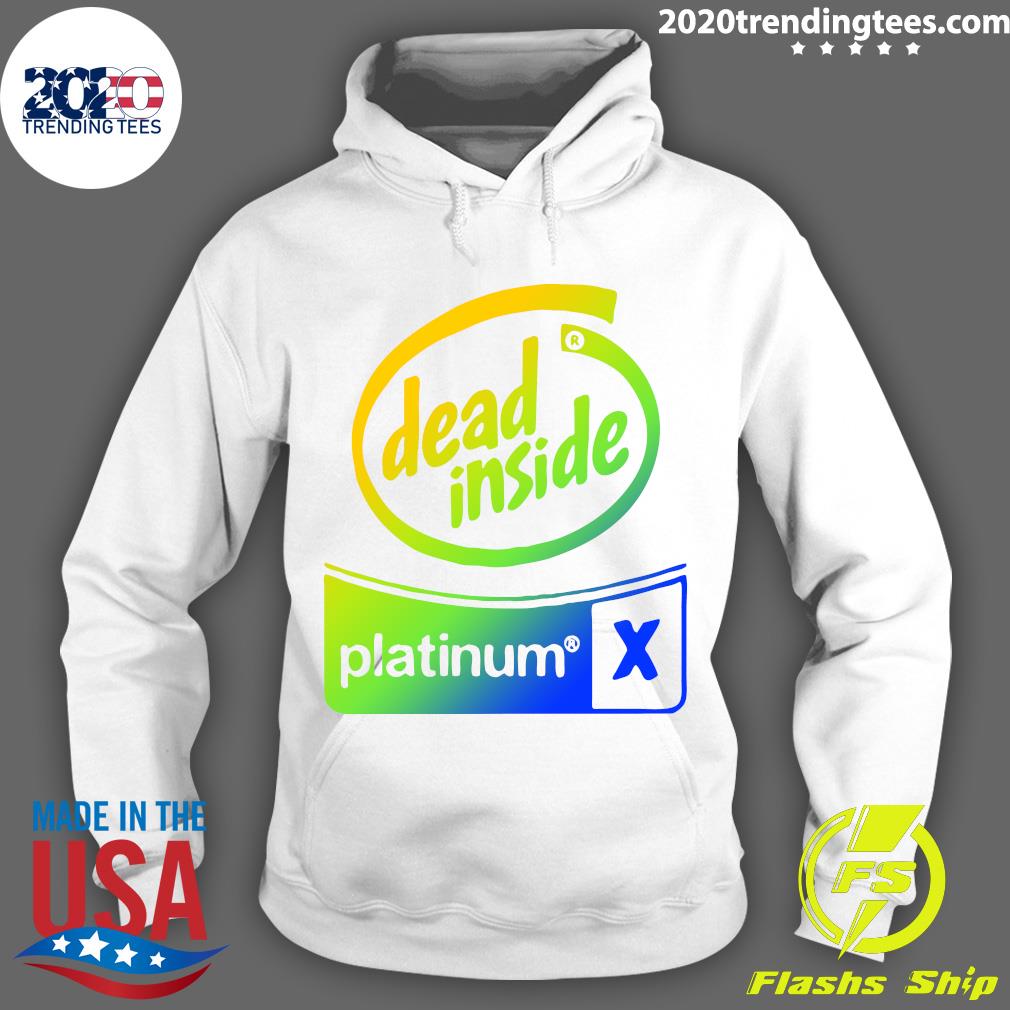 Dead Inside Platinum X - Adult & Kids T-Shirts, Sweatshirts & Hoodies apparel design preview 2