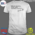 Dear Mama You Are Appreciated - Adult & Kids T-Shirts, Sweatshirts & Hoodies apparel design preview 1