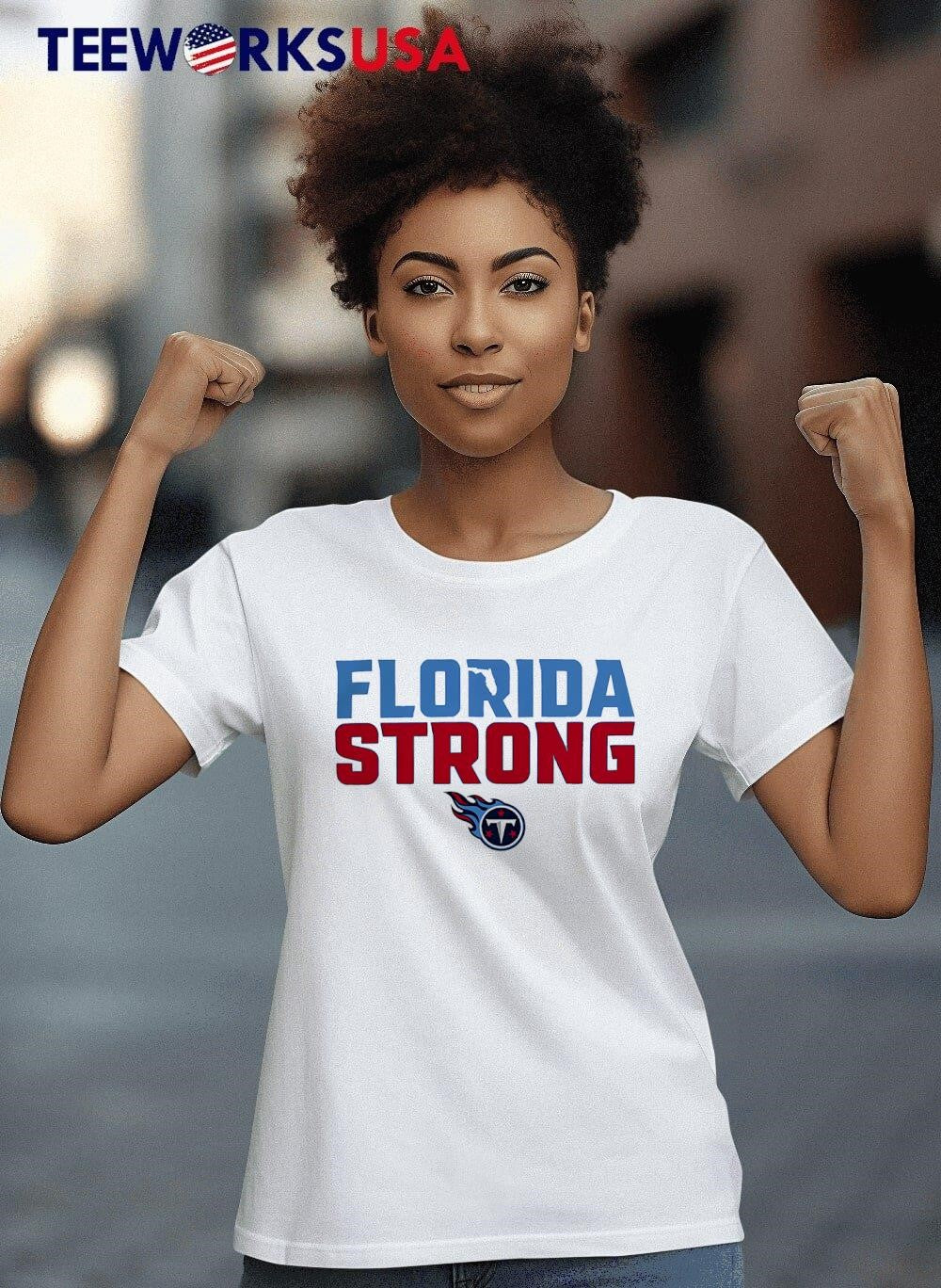 Tennessee Titans Florida Strong - Adult & Kids T-Shirts, Sweatshirts & Hoodies apparel design preview 4