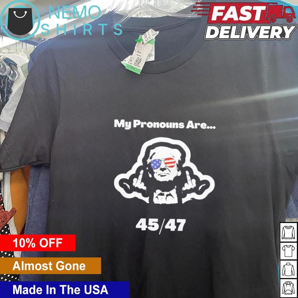 My pronouns are 45 47 Trump middle fingers - Adult & Kids T-Shirts, Sweatshirts & Hoodies apparel design preview 5