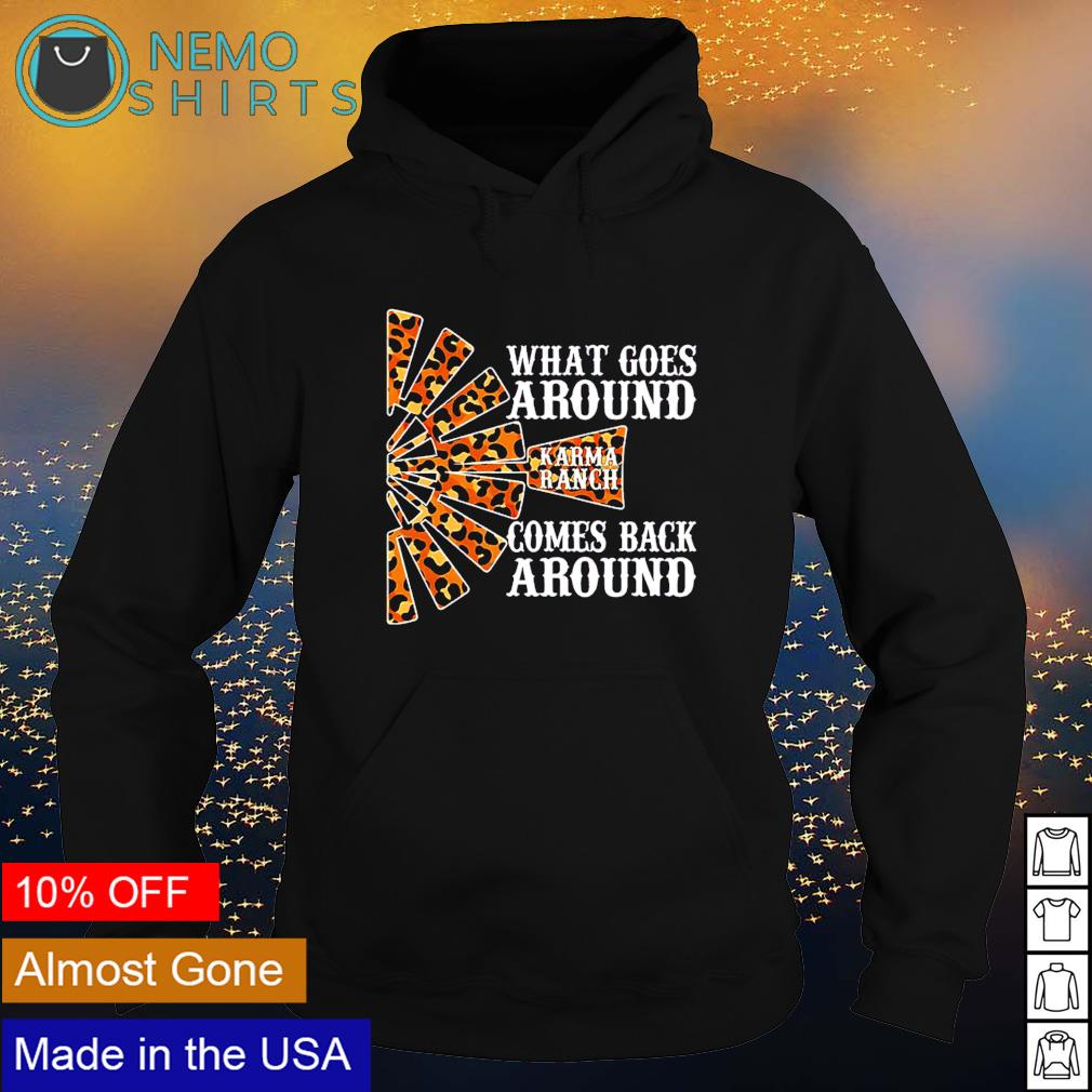 Karma ranch what goes around comes back - Adult & Kids T-Shirts, Sweatshirts & Hoodies apparel design preview 2