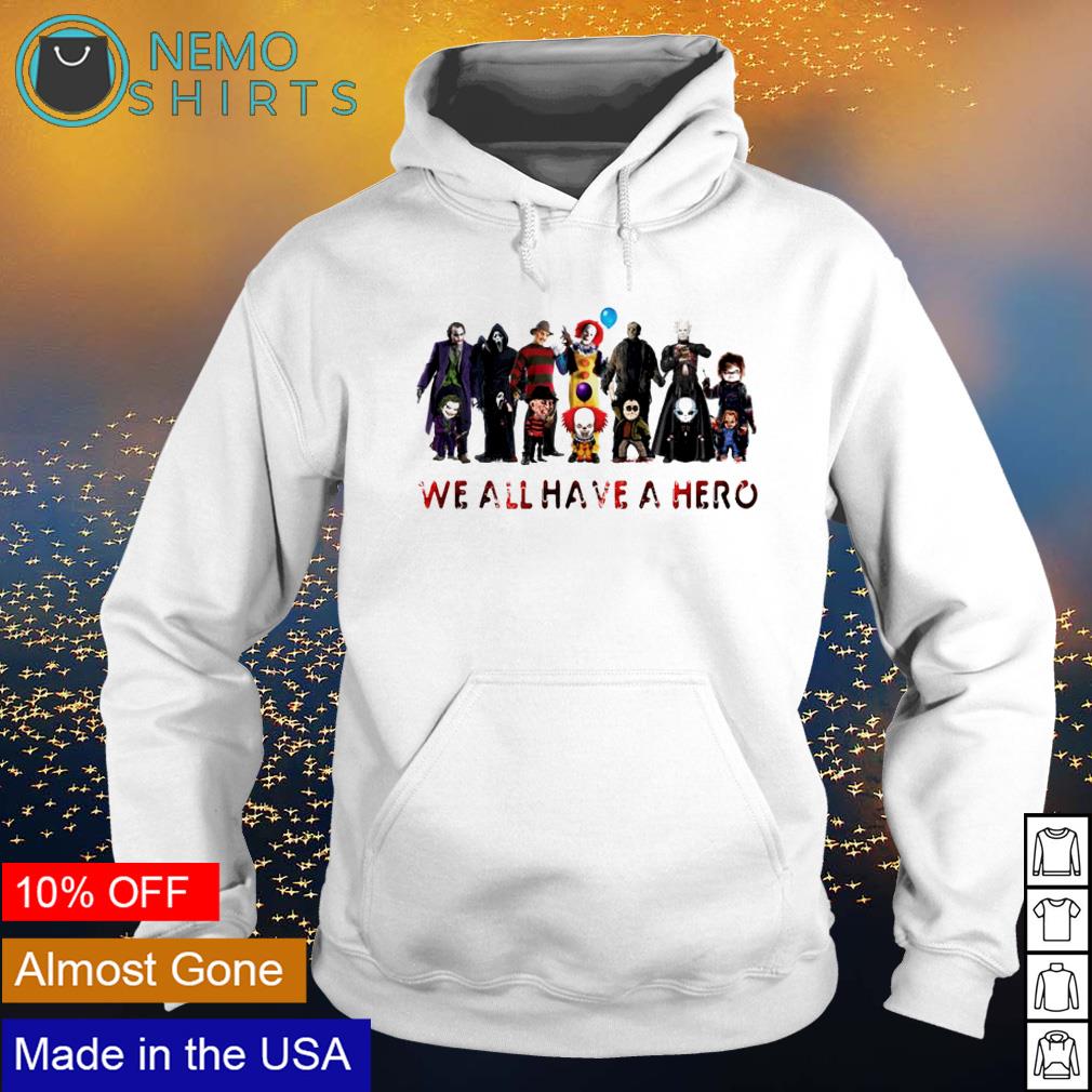 Horror halloween we all have a hero - Adult & Kids T-Shirts, Sweatshirts & Hoodies apparel design preview 2