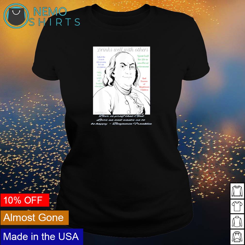 Ben Franklin drinks well with others - Adult & Kids T-Shirts, Sweatshirts & Hoodies apparel design preview 3