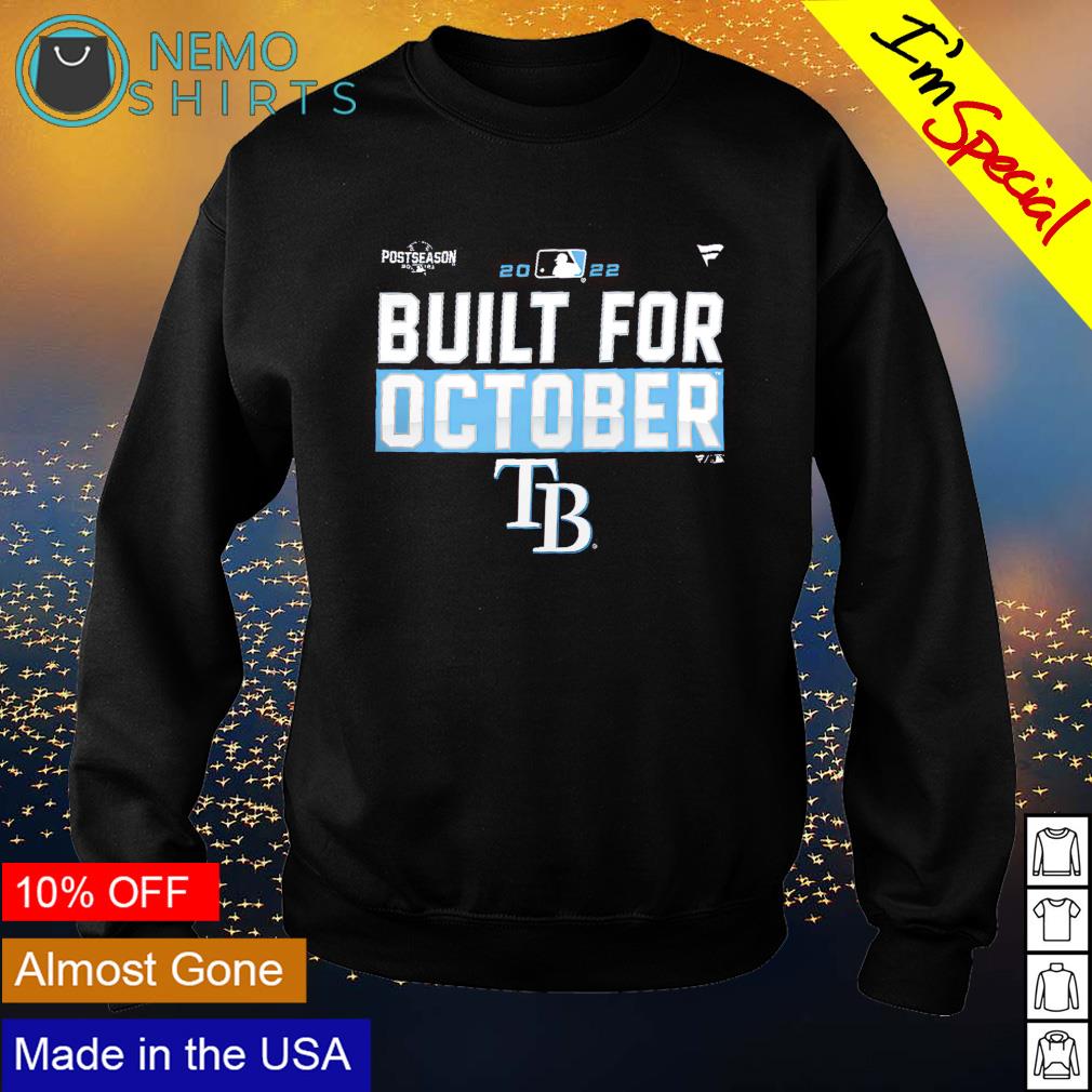 Tampa Bay Rays 2022 postseason built for October - Adult & Kids T-Shirts, Sweatshirts & Hoodies apparel design preview 4