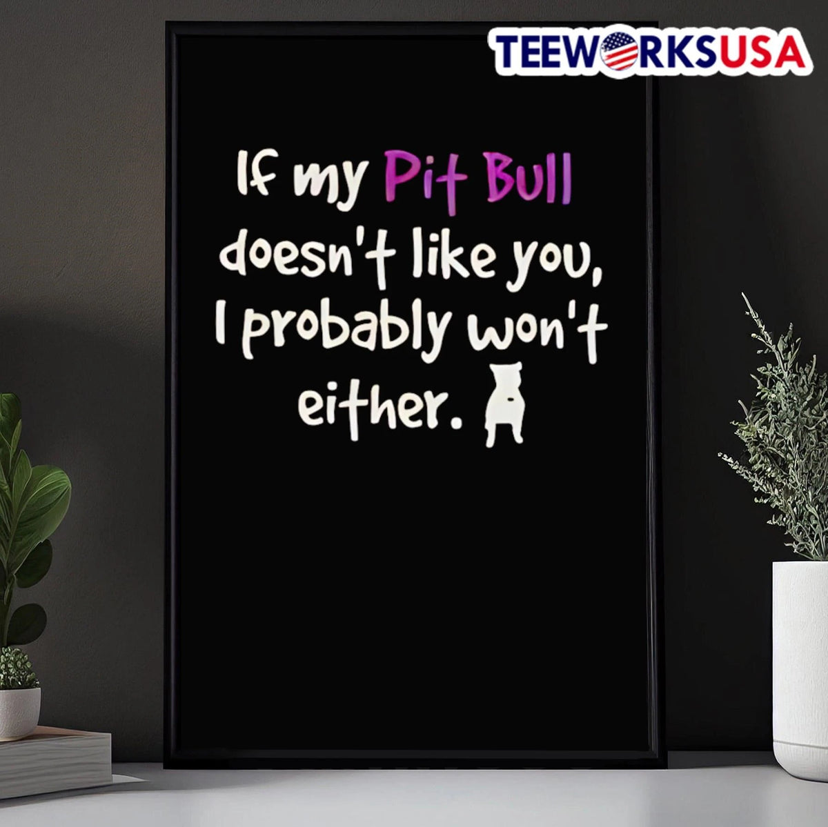 If My Pit Bull Doesn't Like You I Probably Won't - Adult & Kids T-Shirts, Sweatshirts & Hoodies apparel design preview 5