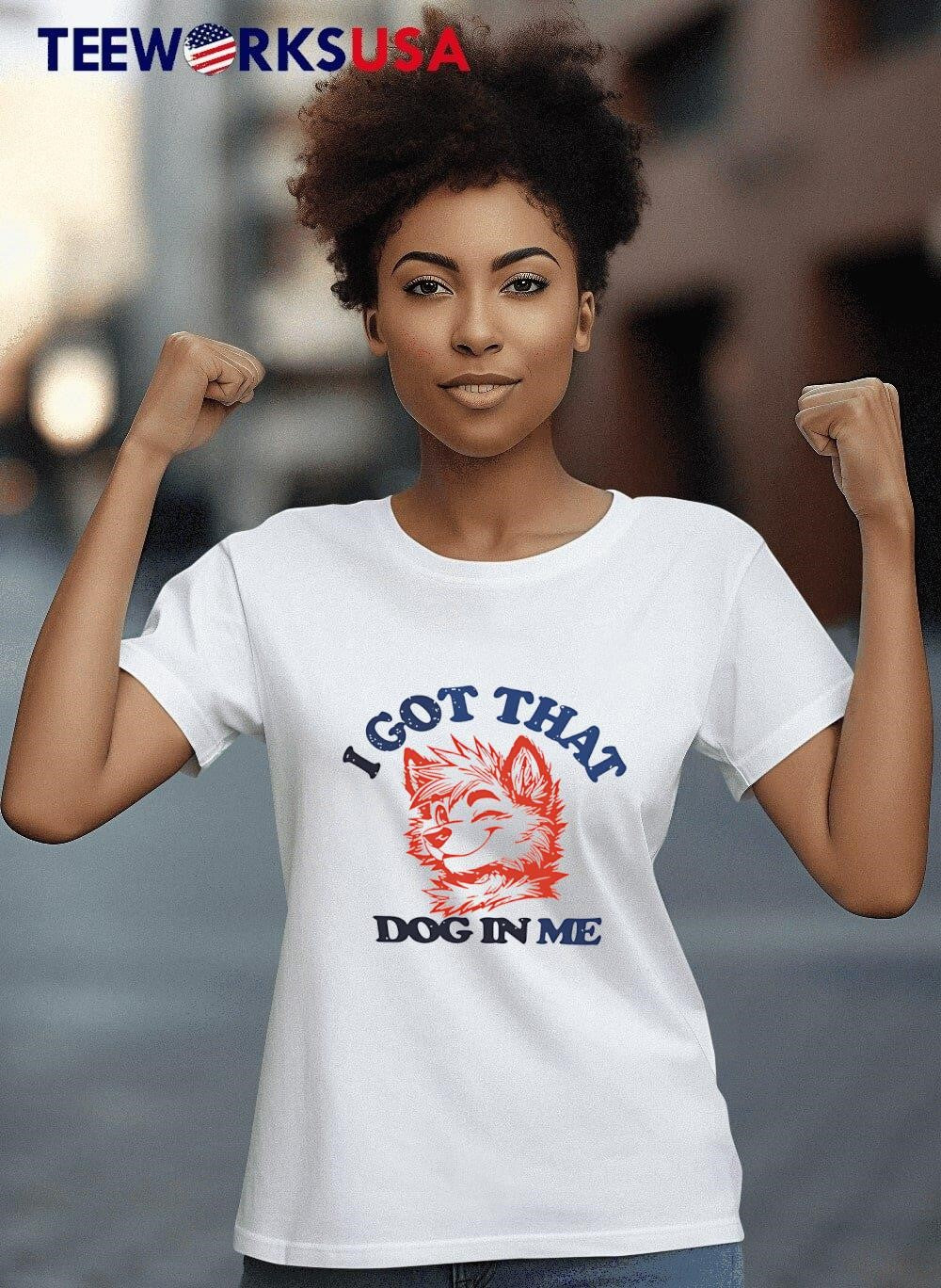 That I got dog in me - Adult & Kids T-Shirts, Sweatshirts & Hoodies apparel design preview 8