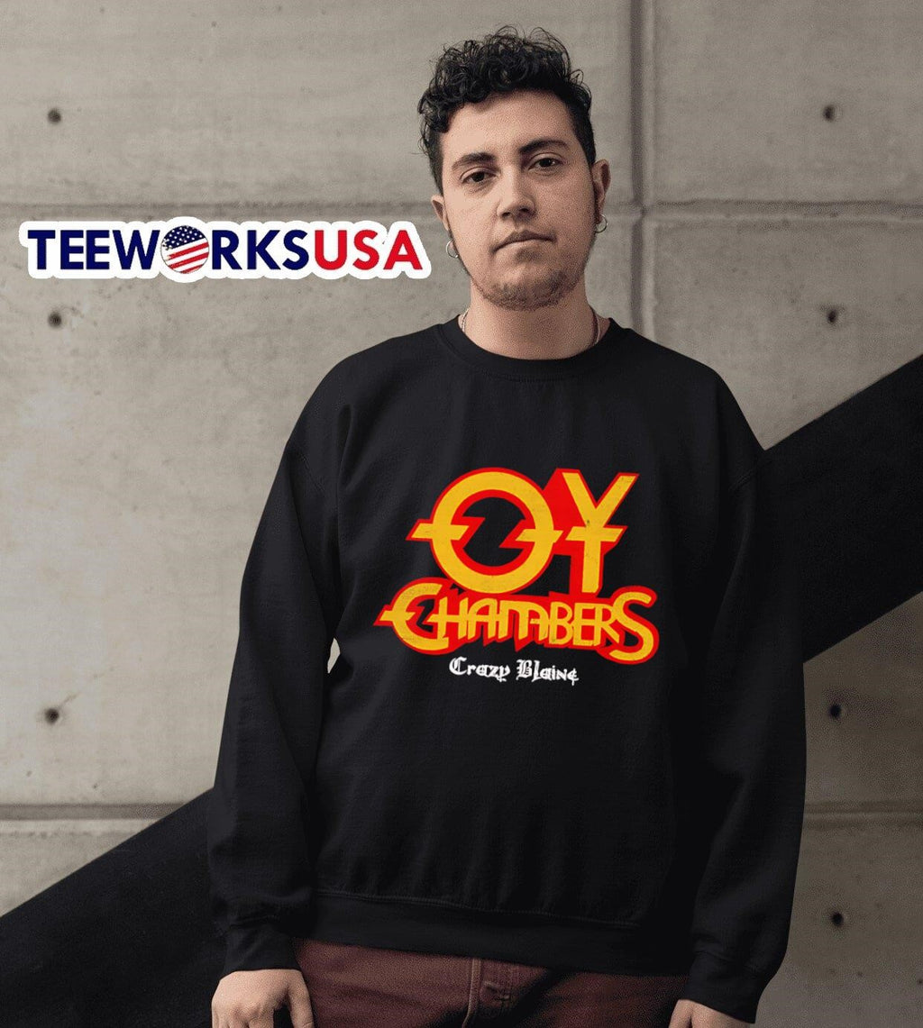 Oy Chambers crazy blaine - Adult & Kids T-Shirts, Sweatshirts & Hoodies apparel design preview 6