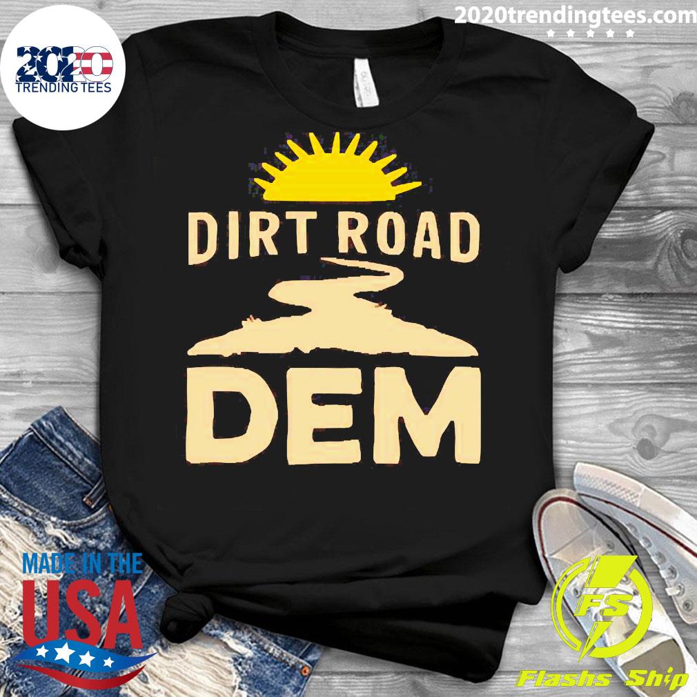 Dirt Road Dem - Adult & Kids T-Shirts, Sweatshirts & Hoodies apparel design preview 3