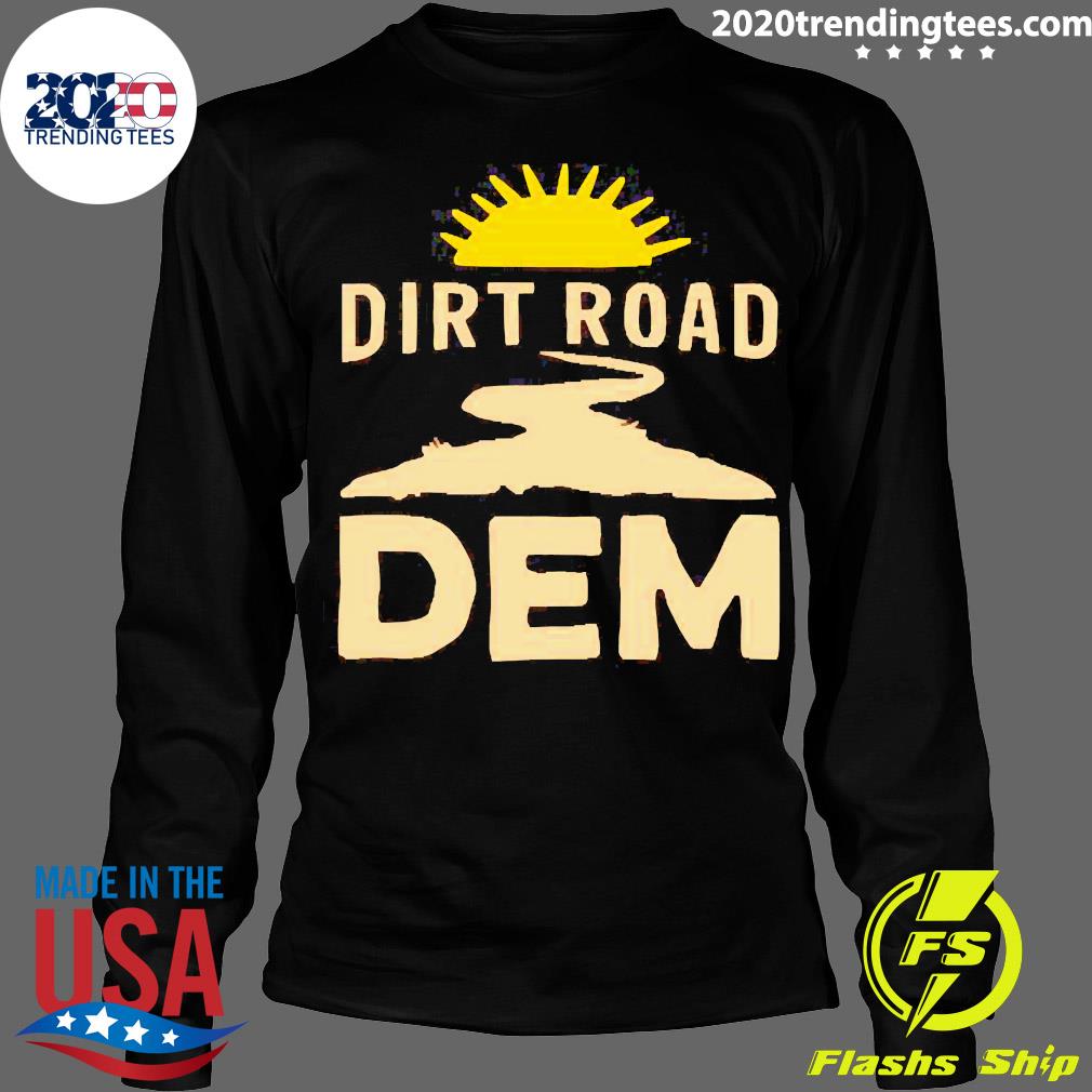 Dirt Road Dem - Adult & Kids T-Shirts, Sweatshirts & Hoodies apparel design preview 4