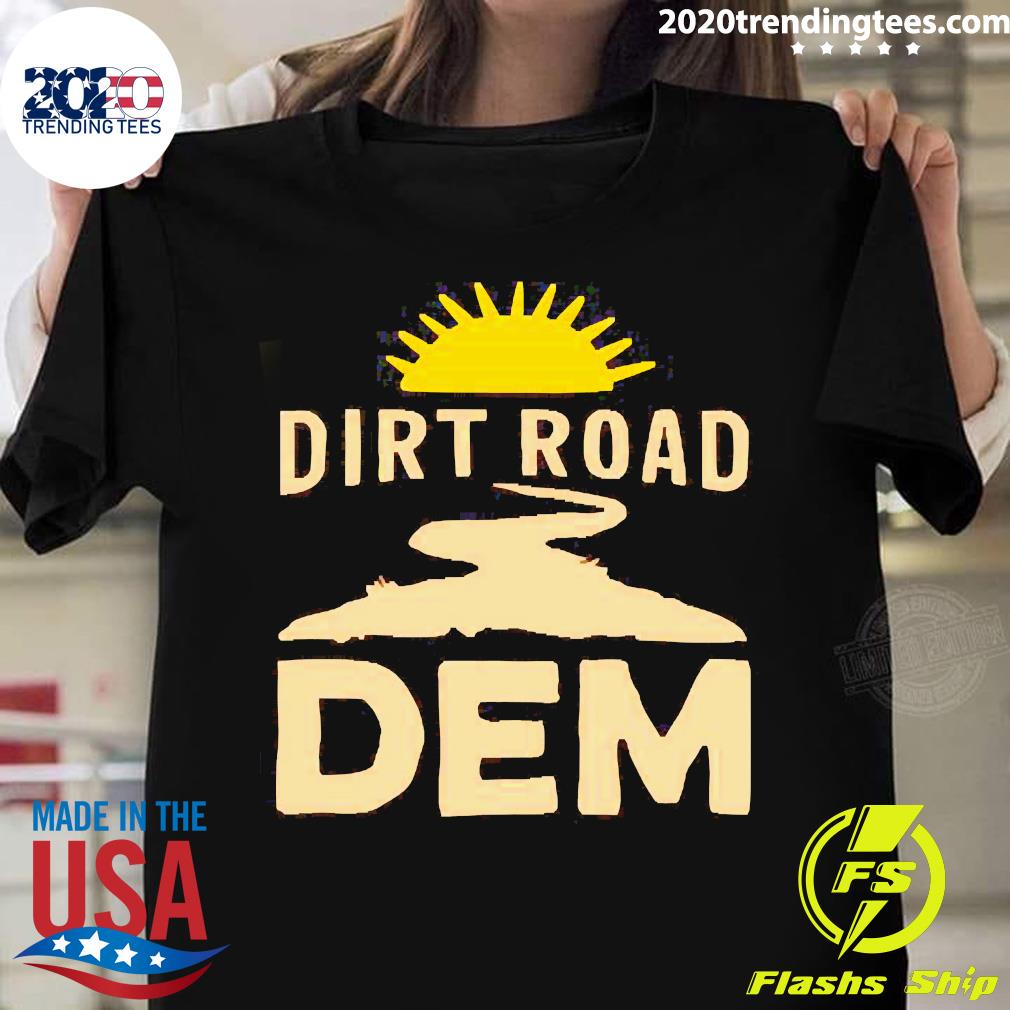 Dirt Road Dem - Adult & Kids T-Shirts, Sweatshirts & Hoodies apparel design preview 1