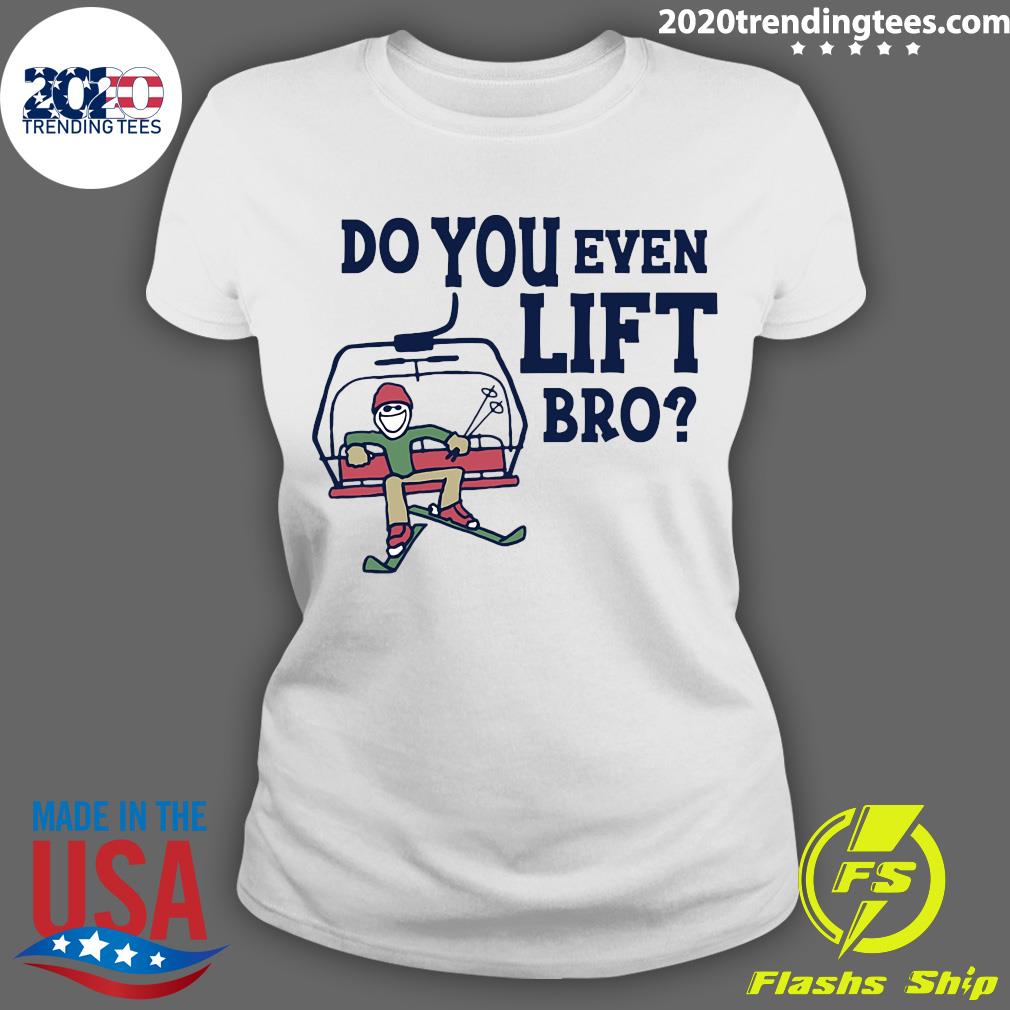 Do You Even Lift Bro Skiing - Adult & Kids T-Shirts, Sweatshirts & Hoodies apparel design preview 3