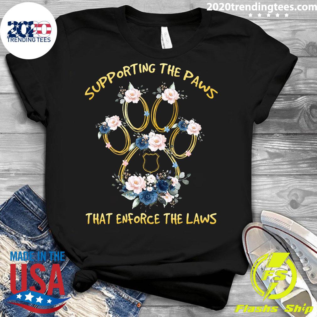 Dog Paw Flower Supporting The Paws That Enforce Laws - Adult & Kids T-Shirts, Sweatshirts & Hoodies apparel design preview 3