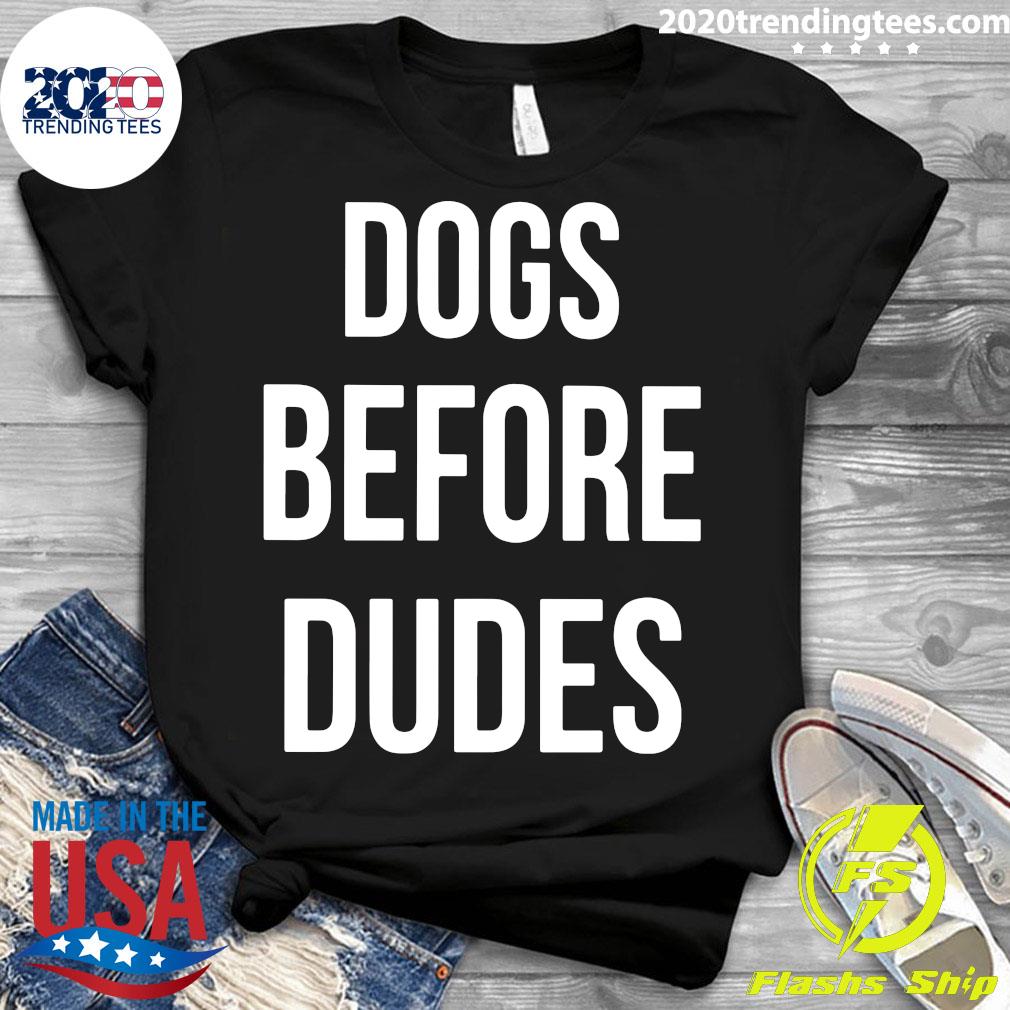 Dogs Before Dudes - Adult & Kids T-Shirts, Sweatshirts & Hoodies apparel design preview 3