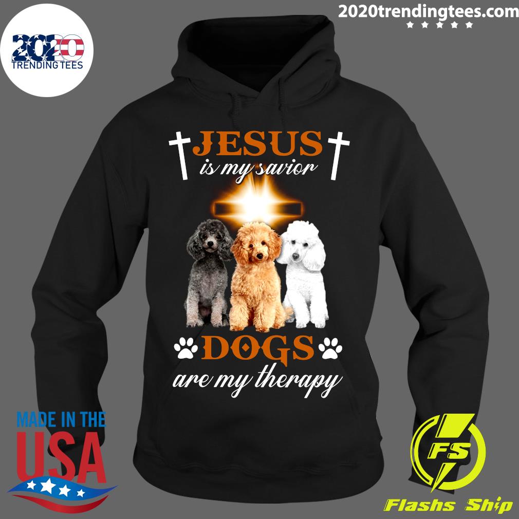 Dogs Jesus Is My Savior Are Therapy - Adult & Kids T-Shirts, Sweatshirts & Hoodies apparel design preview 2