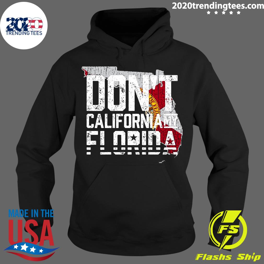 Don't California My Florida - Adult & Kids T-Shirts, Sweatshirts & Hoodies apparel design preview 2