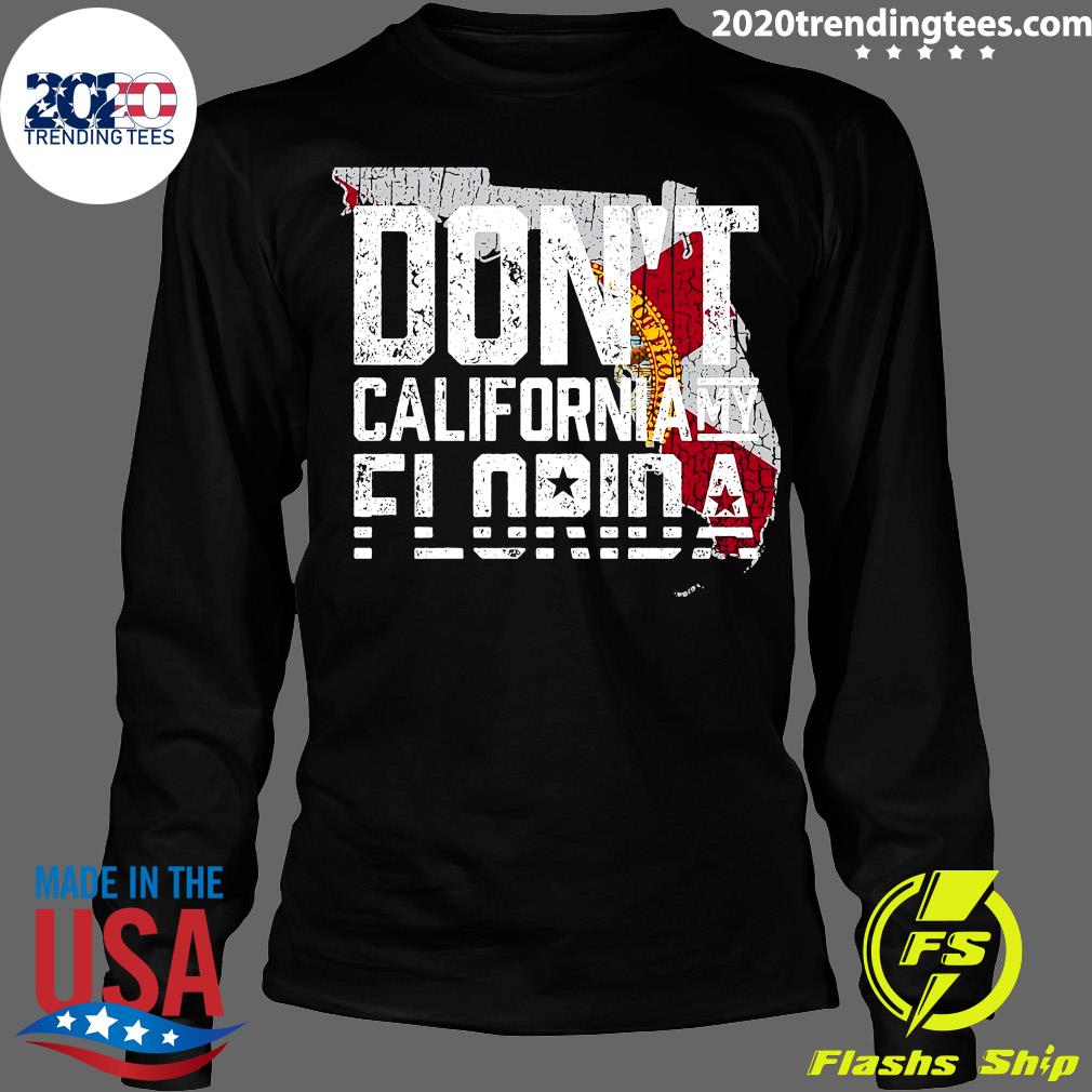 Don't California My Florida - Adult & Kids T-Shirts, Sweatshirts & Hoodies apparel design preview 4