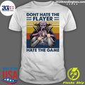 Don't Hate The Player Game Vintage - Adult & Kids T-Shirts, Sweatshirts & Hoodies apparel design preview 1