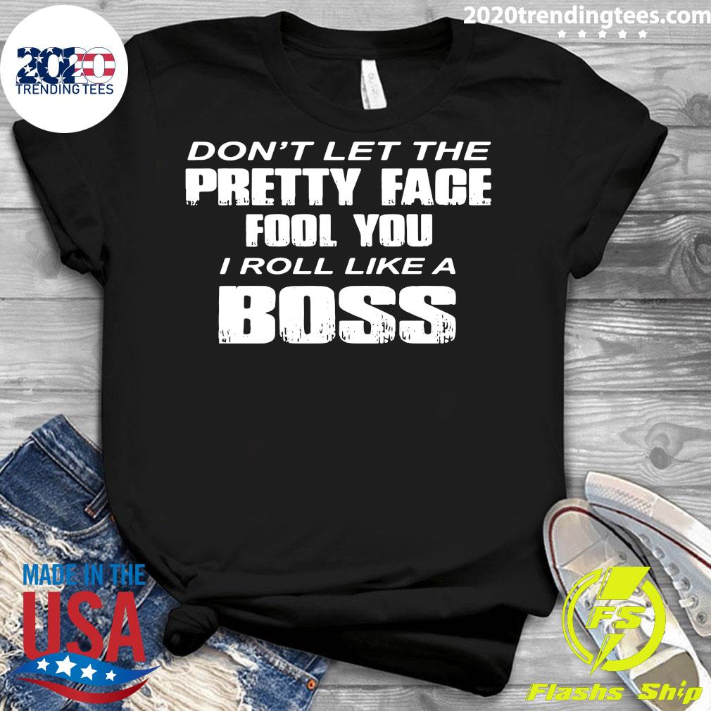 Don't Let The Pretty Face Fool You I Roll Like A Boss - Adult & Kids T-Shirts, Sweatshirts & Hoodies apparel design preview 3